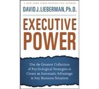 Executive Power by David J. Lieberman Hardcover Book David J. Lieberman (Auteur)