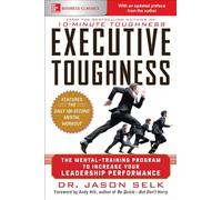 Executive Toughness: The Mental-training Program to Increase Your Leadership Performance