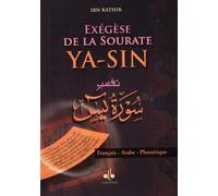 EXéGèSE DE LA SOURATE YA SIN, Phonétique - IBN KATHIR IBN KATHIR - Albouraq - broché - Essai