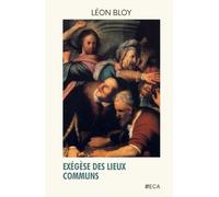 Exégèse des lieux communs, Léon Bloy, Éditions du Curieux Astrakan (Annoté)