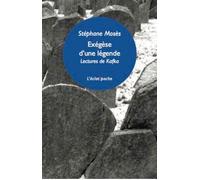 Exegèse d'une légende: Lectures de Kafka