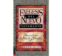 Exegesis del Nuevo Testamento/ Exergesis of the New Testament Gordon D. Fee (Auteur)