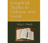 Exegetical Studies in Hebrew and Gr or Clergy and Seminarians