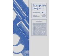 Exemplaire Unique - Roman Aux Cent Fins