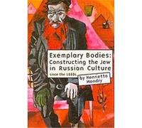 Exemplary Bodies, Borderlines: Russian and East European-jewish Studies Henrietta Modry (Auteur)