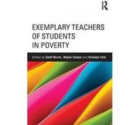 Exemplary Teachers of Students in Poverty - [Version Originale] Geoff Munns, Wayne Sawyer, Bronwyn Cole, (Auteur)