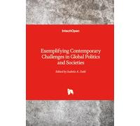 Exemplifying Contemporary Challenges in Global Politics and Societies