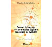 Exercer Le Langage Lors De Troubles Cognitifs Constitués Ou Évolutifs