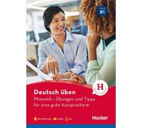 Exercer son allemand- Phonétique - Exercices et astuces pour une bonne prononciation B1