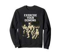 Exercez Vos démons Funny Gym Pun - I Have Exorcized Demons Sweatshirt