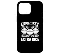 Exercice de mèmes de Gym Amusant Je pensais Que Vous aviez Dit Extra Rice Coque pour iPhone 16 Pro Max