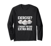 Exercice de mèmes de Gym Amusant Je pensais Que Vous aviez Dit Extra Rice Manche Longue