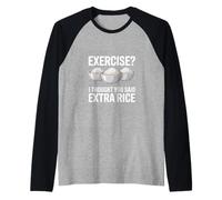 Exercice de mèmes de Gym Amusant Je pensais Que Vous aviez Dit Extra Rice Manche Raglan