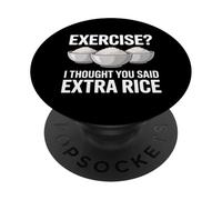 Exercice de mèmes de Gym Amusant Je pensais Que Vous aviez Dit Extra Rice PopSockets PopGrip Adhésif