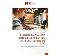 Exercice Du Mandat Public Électif Par Les Chefs Coutumiers En Rdc