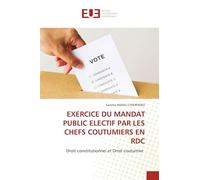 Exercice Du Mandat Public Electif Par Les Chefs Coutumiers En Rdc