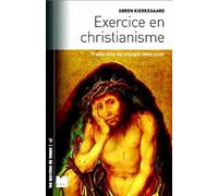 Exercice en christianisme - Sören Kierkegaard - Du Felin Eds - broché - Essai
