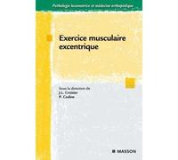 Exercice musculaire excentrique Pod - Jean-Louis Croisier - Elsevier Masson - broché - Manuel