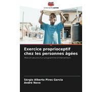 Exercice proprioceptif chez les personnes âgées: Mise en œuvre d'un programme d'intervention