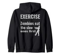 Exercice, Zombies Eat The Slow Ones First Funny Halloween Sweat à Capuche