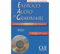 Exercices audio de la grammaire progressive du français - Niveau intermédiaire (A2/B1) - Livre + CD