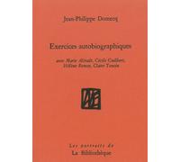 Exercices autobiographiques - Jean-Philippe Domecq - La Bibliotheque - broché - Essai