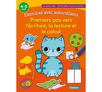 Exercices avec autocollants - Premiers pas vers l'écriture, la lecture et le calcul (4-5 a.)