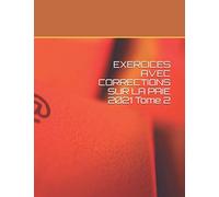 EXERCICES AVEC CORRECTIONS SUR LA PAIE tome 2