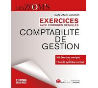 Exercices avec corrigés détaillés Comptabilité de gestion: 101 exercices corrigés - 1 Cas de synthèse corrigé