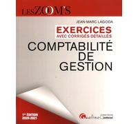 Exercices avec corrigés détaillés Comptabilité de gestion: 101 exercices corrigés pour s'entraîner et pratiquer la comptabilité de gestion (2020-2021)