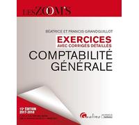 EXERCICES AVEC CORRIGES DETAILLES - COMPTABILITE GENERALE 15EME EDITION