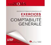 EXERCICES AVEC CORRIGES DETAILLES - COMPTABILITE GENERALE 15EME EDITION