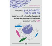 Exercices avec ¥ - Ê, D¯ - D¯D¯, EM, EN, OM, ON à utiliser en pédagogie thérapeutique, en classe et en activités périscolaires avec des élèves de plus de 13 ans El¿bieta Suwalska (Buch auf Polnisch)