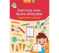 Exercices avec feutre effaçable - J'apprends à calculer
