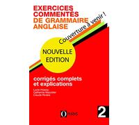 Exercices commentés de grammaire anglaise : Volume 2