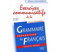 Exercices communicatifs de la grammaire progressive - Niveau intermédiaire (A2/B1) - Livre