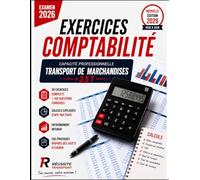 Exercices Comptabilité Capacité Professionnelle Transport de Marchandises +3,5 t: 30 cas pratiques corrigés • Préparation intensive • Examen 2026