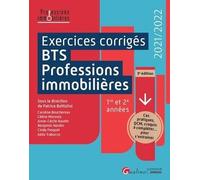 Exercices corrigés BTS Professions immobilières: Cas pratiques, QCM, croquis à compléter...pour s'entraîner