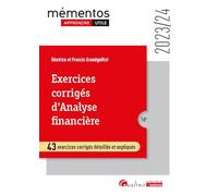 Exercices corrigés d'analyse financière: 43 exercices corrigés détaillés et expliqués (2023-2024)