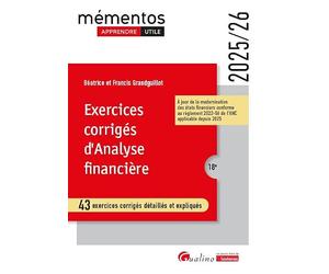 Exercices corrigés d'analyse financière: 43 exercices corrigés détaillés et expliqués (2024-2025)