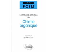 Exercices corrigés de chimie organique - exercices corrigés - Marie Gruia - Ellipses - Livre