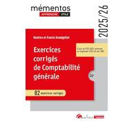 Exercices corrigés de comptabilité générale: 82 exercices corrigés - À jour du PCG 2025 conforme au règlement 2022-06 de l'ANC