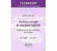Exercices corrigés de conception logicielle - Modélisation des systèmes d'information par la pratique