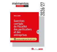 Exercices corrigés de fiscalité des particuliers et des entreprises 35 exercices corrigés pour être prêt le jour J - Thierry Lamulle - Gualino Eds - broché - Scolaire / Universitaire