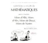 Exercices Corrigés De Mathématiques Posés Aux Oraux Du Concours Communs - Sic Des Mines D'albi, Mines D'alès, Mines De Douai, Mines De Nantes