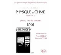 Exercices Corrigés De Physique Et Chimie, Options Mp, Posés À L'oral Des Concours Ensi
