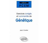 Exercices corrigés et commentés de Génétique - Jean Gontier - Ellipses - broché - Scolaire / Universitaire