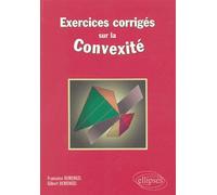 Exercices corrigés sur la convexité - Françoise Demengel - Ellipses - broché - Scolaire / Universitaire