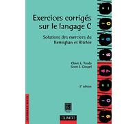 Exercices corrigés sur le langage C : Solutions des exercices du Kernighan et Ritchie