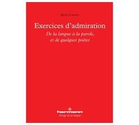 Exercices d'admiration De la langue à la parole, et de quelques poètes - René Corona - Hermann - broché - Essai